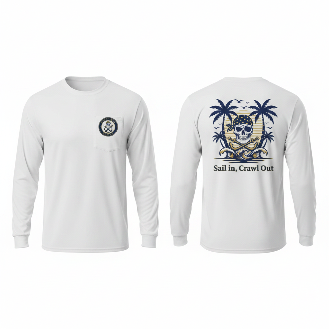 Long Sleeve Fishing Shirt — "Sail In, Crawl Out"